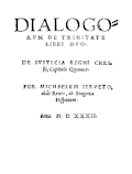 Dialogorum de Trinitate libri duo - Deux livres de dialogues sur la Trinité (1532).