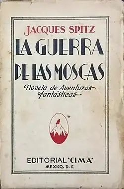 Couverture d'un roman intitulé La Guerra de las moscas