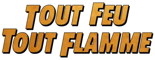 Description de l'image Tout feu, tout flamme.png.