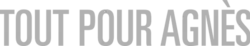 Description de l'image Tout_pour_Agnès.png.