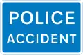 Accident, panneau placé par les forces de police