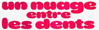 Description de l'image Un nuage entre les dents.png.