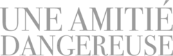 Description de l'image Une_amitié_dangereuse.png.