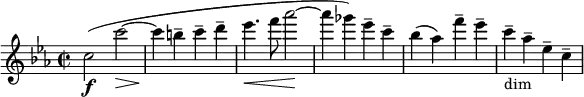  \relative c'' { \clef treble \time 2/2 \key c \minor \set Staff.midiInstrument = #"violin"
c2(\f c'~\> | c4\! b-- c-- d-- | ees4.\< f8 aes2~\! | aes4( ges) ees-- c-- | bes( aes) f'-- ees-- | c--_"dim" aes-- ees-- c-- } 