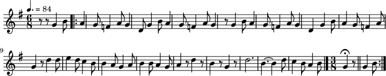 
\relative c''
{
\tempo 4.=84
\time 6/8
\key g \major
\set noAutomaticAccidentals = ##t
r8 r8 g4 b8
\repeat volta 2 {
a4 g8 f4 a8
g4 d8 g4 b8
a4 g8 f4 a8
g4 r8 g4 b8
a4 g8 f4 a8
g4 d4 g4 b8
a4 g8 f4 a8
g4 r8 d'4 d8
e4 d8 c4 b8
b4 a8 g4 a8
b4 b8 a4 g8
a4 r8 d4 r8 
b4 r8 g4 r8
d'2.
b4.~ b4 d8
c4 b8 a4 b8 
\bar "|." \time 3/8
g4 \fermata r8
\bar "||"
g4 b8
}
}

