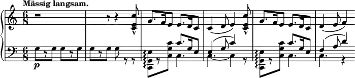 
 \relative c' {
 \new PianoStaff <<
  \new Staff { \key a \minor \time 6/8
  \tempo \markup {
   \column {
   \line { Mässig langsam. }
   }
  }
  r1 r8 r4 <c e c'>8-^ g'8. f16 e8 e8. d16 c8 c4( d8 e4) <c e c'>8-^ g'8. f16 e8 e8. d16 c8 d4( e8 f4)
  }
  \new Staff { \key a \minor \time 6/8 \clef bass
  <<
   { s8 s s s s s s s s s s s s s s c8.[ g16 e8] e4( g8 c4) s8 s s s c8.[ g16 e8] f4( a8 d4) }
  \\
   { g,8\p[ r g] g[ r g] g[ r g] g r r <c,, g' e'>8[ \arpeggio r <c' g' c>] c4. c4.~ c4 r8 <c, g' e'>8[ \arpeggio r <c' g' c>] c4. c4. r4 }
  >>
   }
 >>
 }
