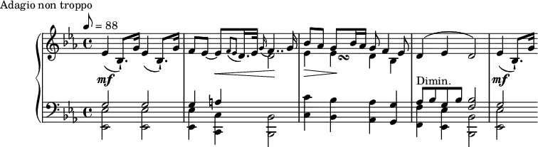 
\version "2.18.2"
\header {
  tagline = ##f
}
upper = \relative c'' {
  \clef treble 
  \key ees \major
  \time 4/4
  \tempo 8 = 88
  %\autoBeamOff

   %%Montgeroult — Étude 112 (pdf p. 192 — exemple p. 199)
   ees,4\mf( bes8.-!) g'16 ees4( bes8.-!) g'16 f8 ees~ ees\<[ \acciaccatura { f8 ees8 } d16. ees32] \appoggiatura g16 f4..\! g16
   << { bes8 aes g bes16 aes g8 f4 ees8 } { s4 s16 s_\turn } \\ { ees4\> ees\! d bes } >>
   d4^( ees d2)
   ees4\mf( bes8.-!) g'16
 
}

lower = \relative c {
  \clef bass
  \key ees \major
  \time 4/4

   << { g'2 g g4 a \stemDown \change Staff = "upper" d2 } \\ { \change Staff = "lower" < ees, ees, >2 q < ees ees, >4 < c c, >4 < bes bes, >2 } >>
   < c' c,>4 < bes bes, >4 < aes aes, >4 < g g, >4 
  << { aes8^\markup{Dimin.} bes g bes < bes f >2 g2 } \\ { < f f, >4 < ees ees, >4 < bes bes, >2 < ees ees, >2 } >>
}

  \header {
    piece = "Adagio non troppo"
  }

\score {
  \new PianoStaff <<
    \new Staff = "upper" \upper
    \new Staff = "lower" \lower
  >>
  \layout {
    \context {
      \Score
      
    }
  }
  \midi { }
}
