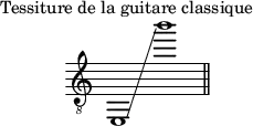 
\header {
  piece = "Tessiture de la guitare classique"
  tagline = ##f
}

\score {
  \relative c, {
    \clef "treble_8"
    \time 2/1

    e1\glissando b''''
    \bar "||"
  }
  \layout {
    \context {
      \Staff
      \remove "Time_signature_engraver"
    }
  }
  \midi {}
}

