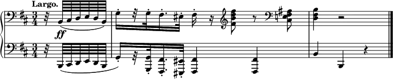 
\new PianoStaff <<
    \new Staff = "up" \relative c' {
  \clef treble 
  \key b \minor
  \time 3/4
  \tempo "Largo."
  \tempo 8 = 72
   \partial 8
   \clef bass r32 b,64 \ff (cis64 d64 e64 d64 b64)
   g'16-. [r32 g32-. fis16.-. eis32-.] fis16-. r16 \clef treble <fis' b d fis>8 r8 \clef bass <cis, e fis ais>8
   <d fis b>4 r2 
    \bar "|."
  
}
    \new Staff = "down" \relative c {
  \clef bass
  \key b \minor
  \time 3/4
   \partial 8
   \clef bass r32 b,64 (cis64 d64 e64 d64 b64
   g'16-.) [r32 <g g,>32-. <fis fis,>16.-. <eis eis,>32-.] <fis fis,>4 <fis fis,>4
   b4 b,4 r4
   
}
  >>
